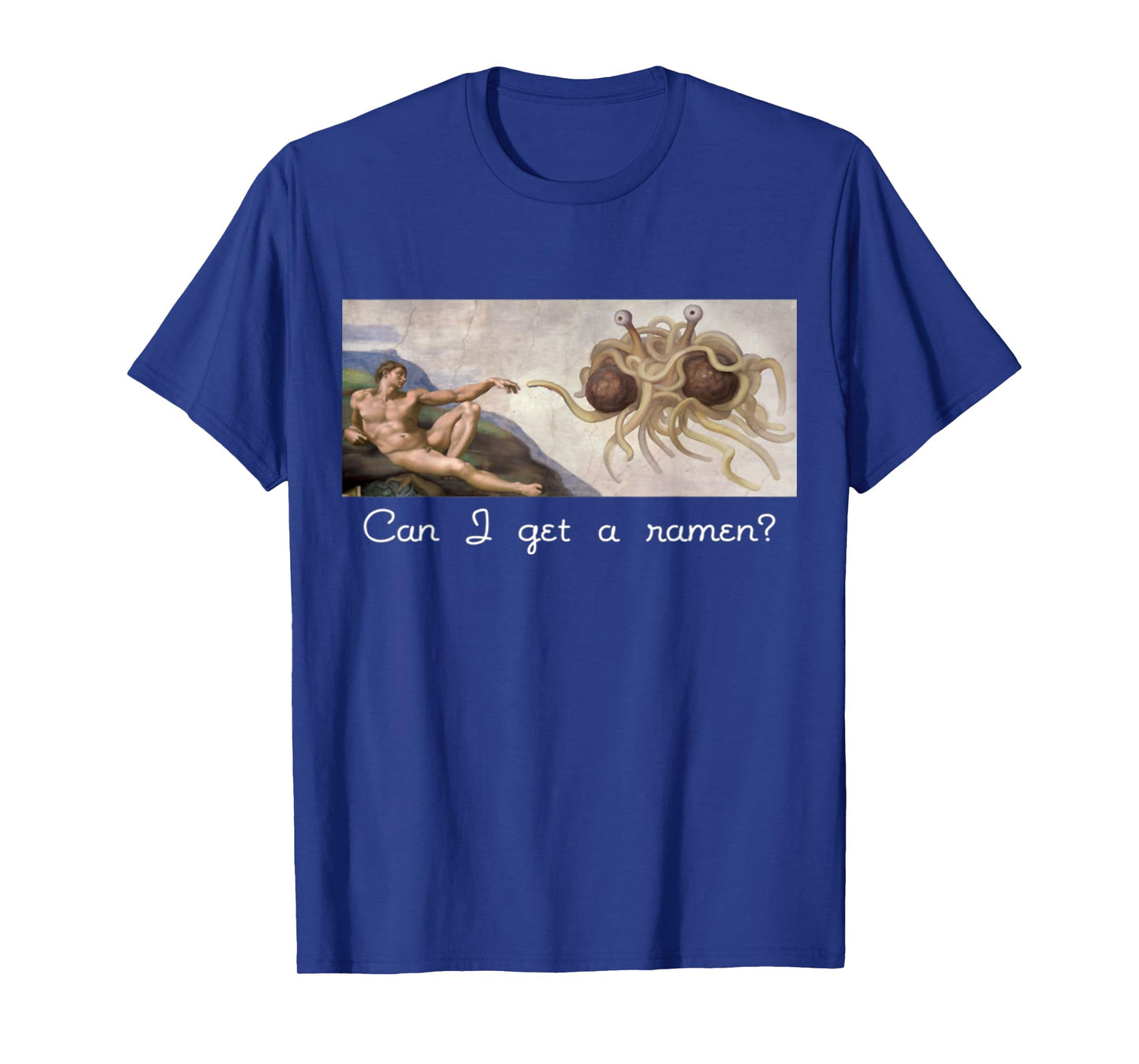 Funny Sarcastic Can I get a ramen? Flying Spaghetti Monster T-Shirt