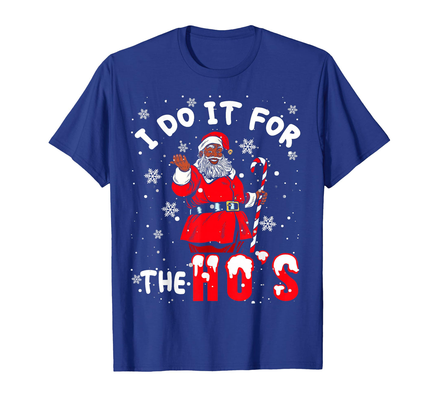 I Do It for The Hos Christmas African American Afro Santa T-Shirt