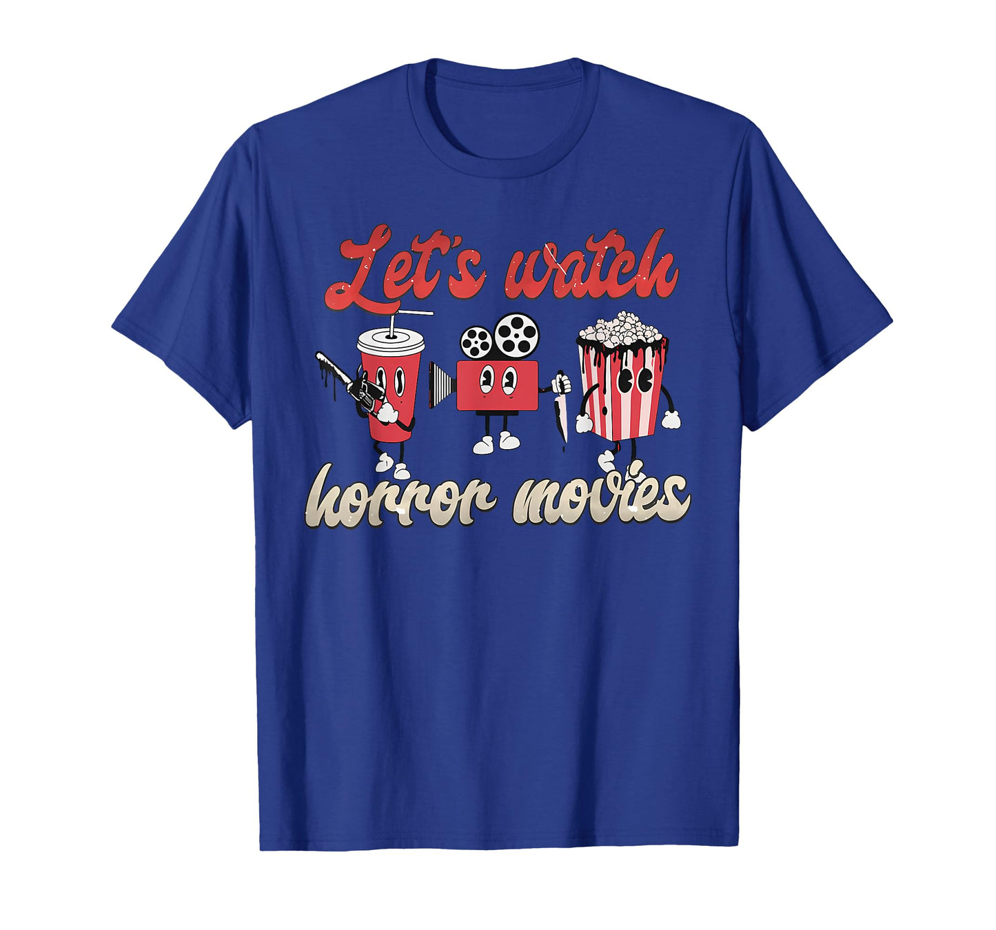 Creepy Funny Let's Watch Horror Movies Spooky Halloween T-Shirt