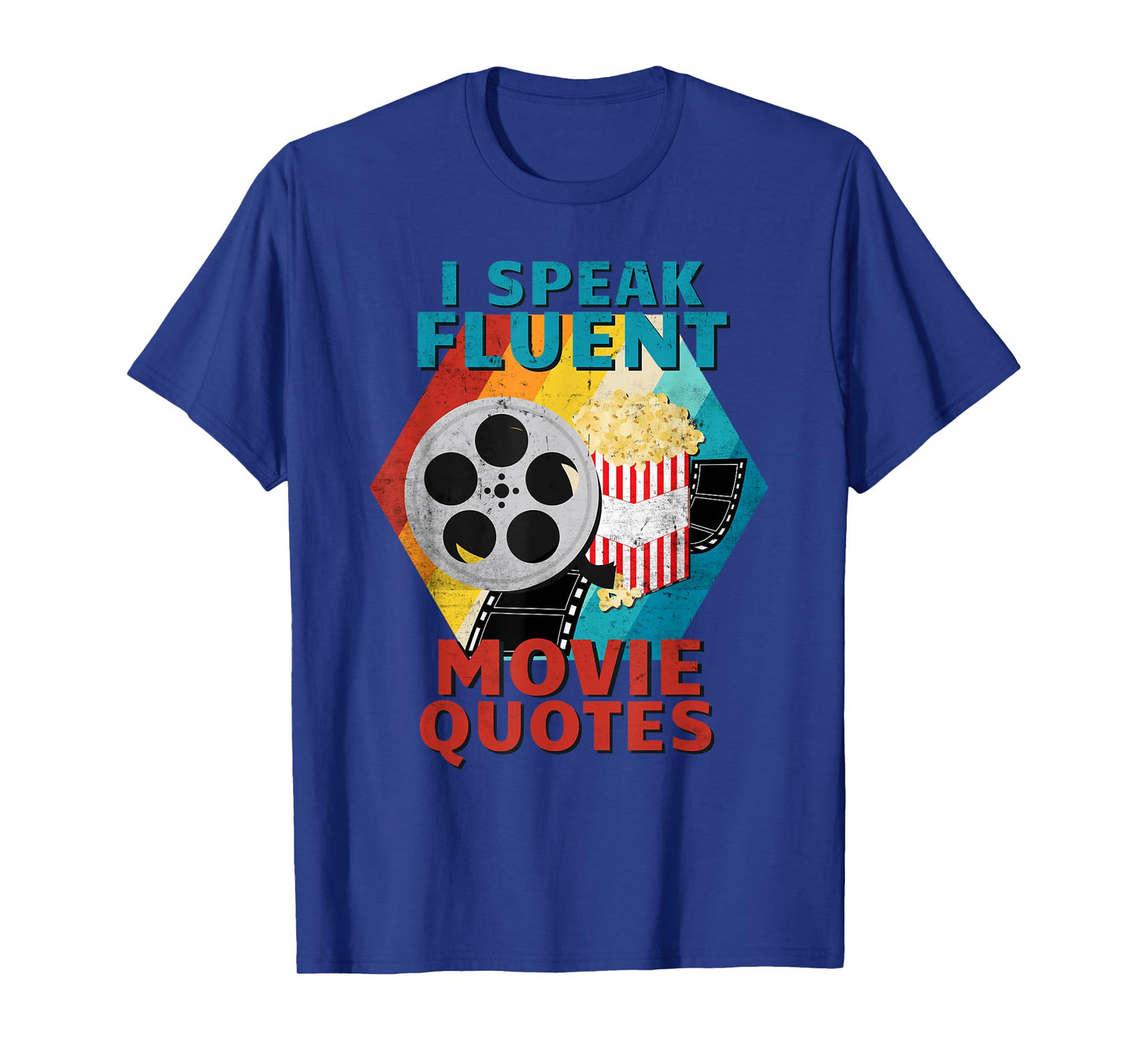 I Speak Fluent Movie Quotes Funny Retro Vintage Movie Lover T-Shirt