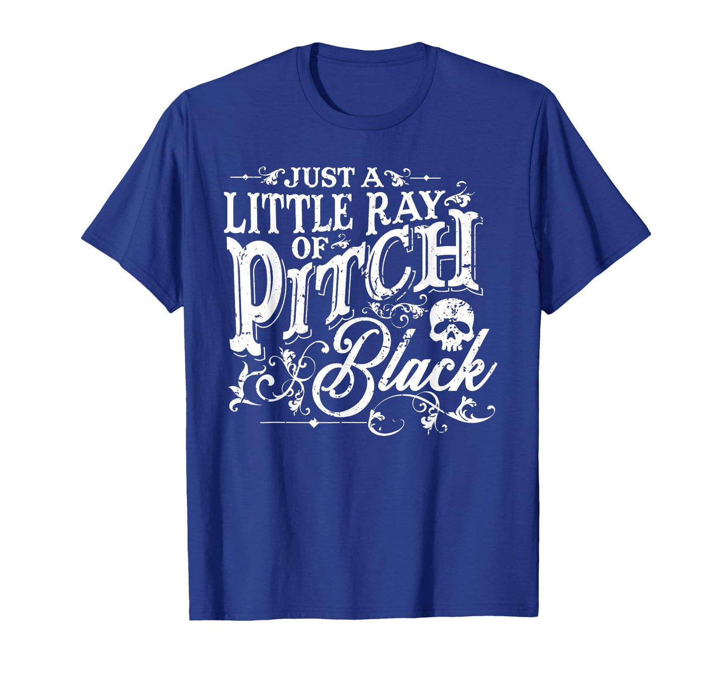 Just A Little Ray Of Pitch Black Spooky Season Halloween T-Shirt
