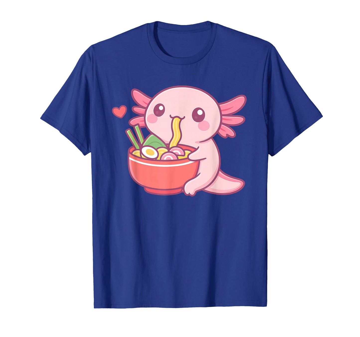 Cute Axolotl Eating Ramen Kawaii Food Lover T-Shirt