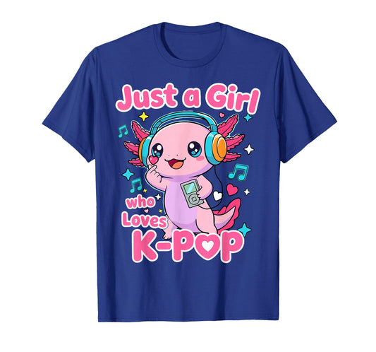 Just A Girl Who Loves K-Pop Cute Axolotl T-Shirt