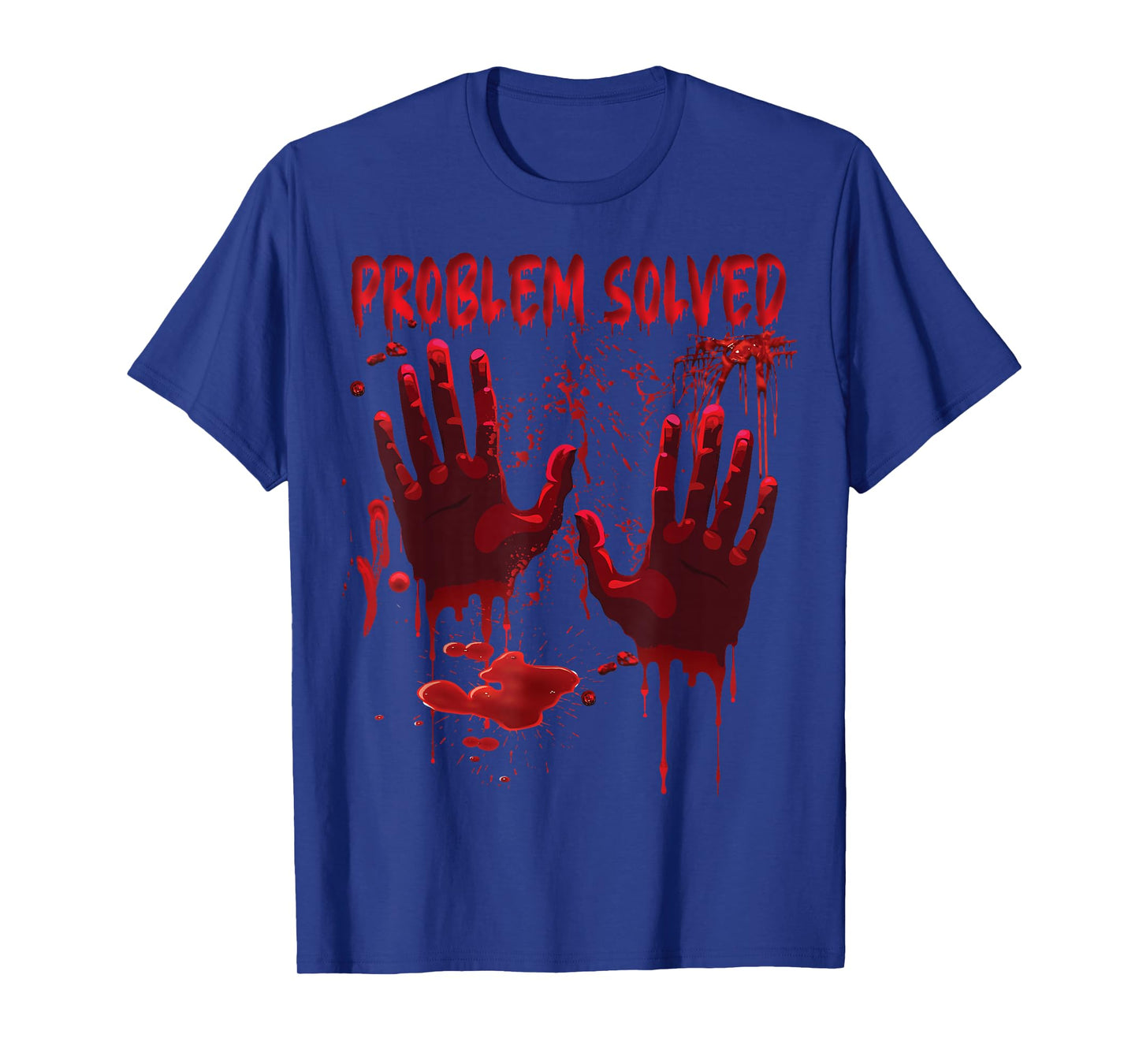 Bloody Hands Costume Men Problem Solved Blood Splatter T-Shirt