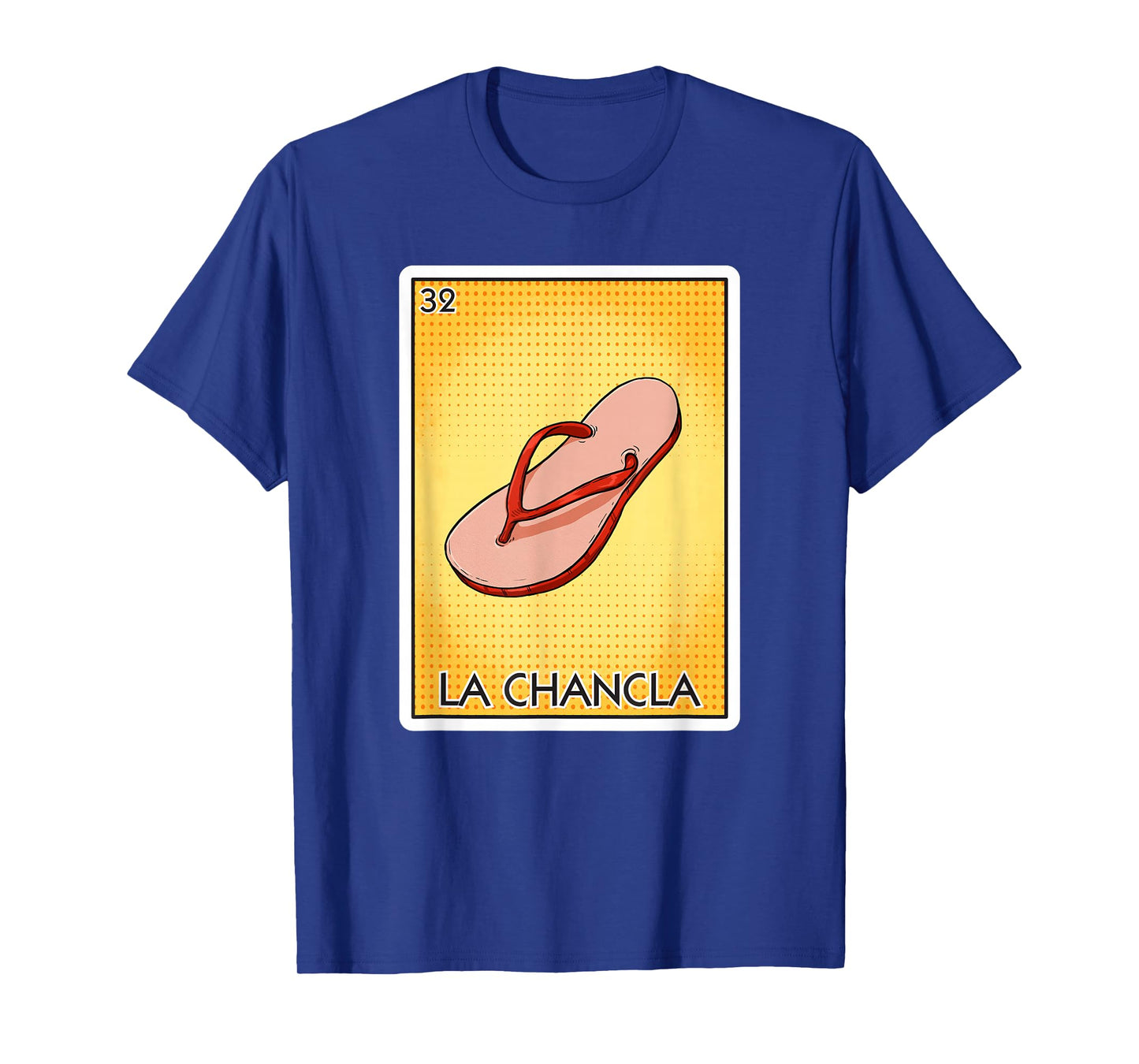 La Chancla Flip Flop Card Mexican Lottery Card La Chancla T-Shirt