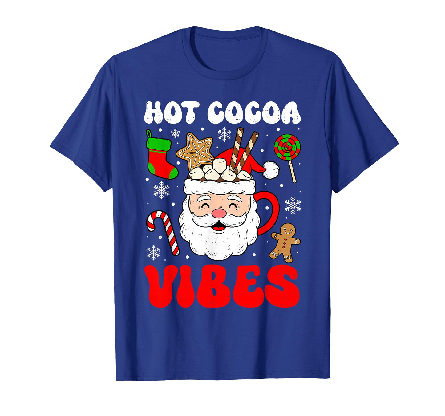 Hot Cocoa Vibes Chocolate Christmas Xmas Cozy Festive T-Shirt