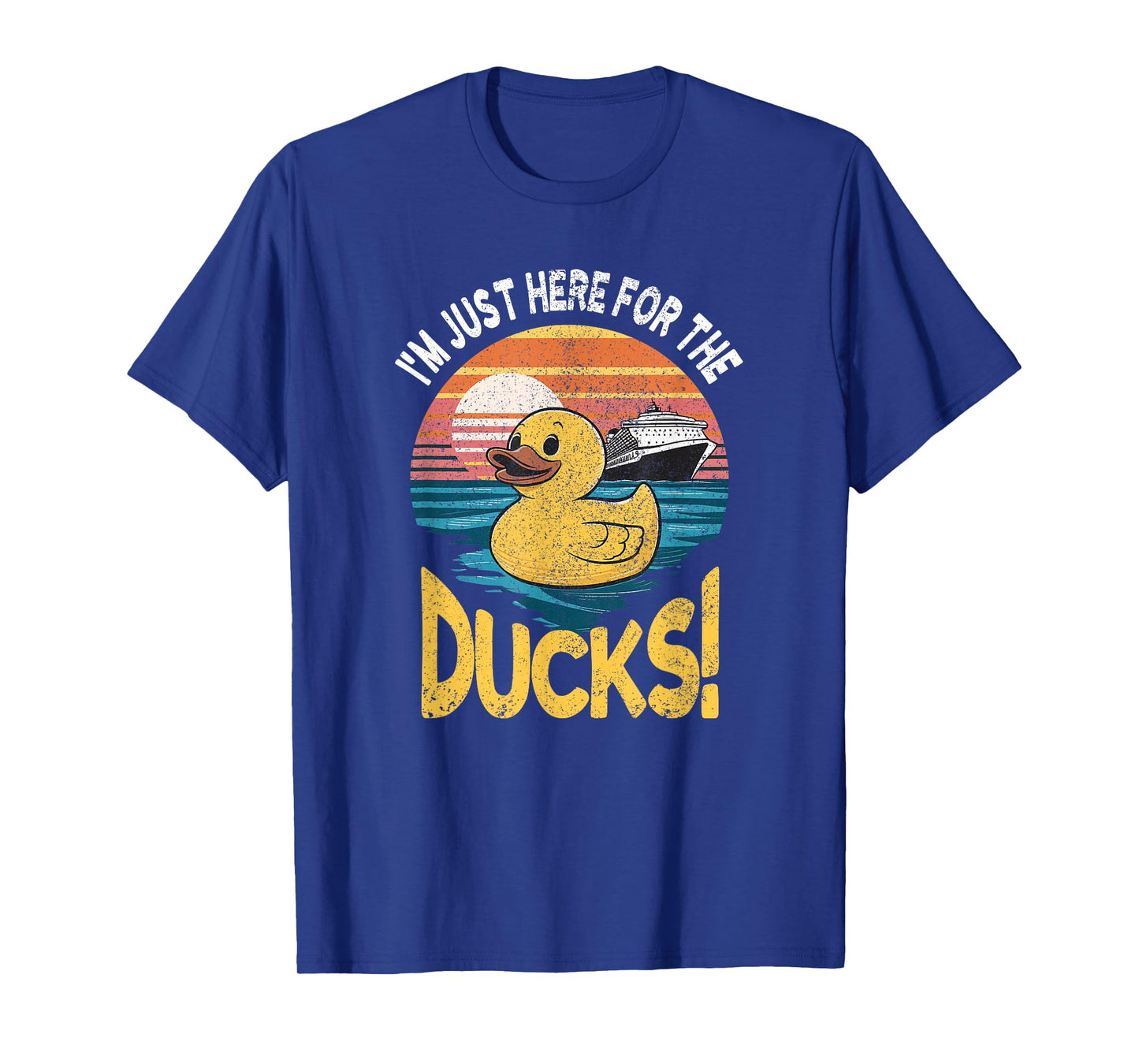 Just Here For The Duck Duck Cruise Funny Family Cruising T-Shirt