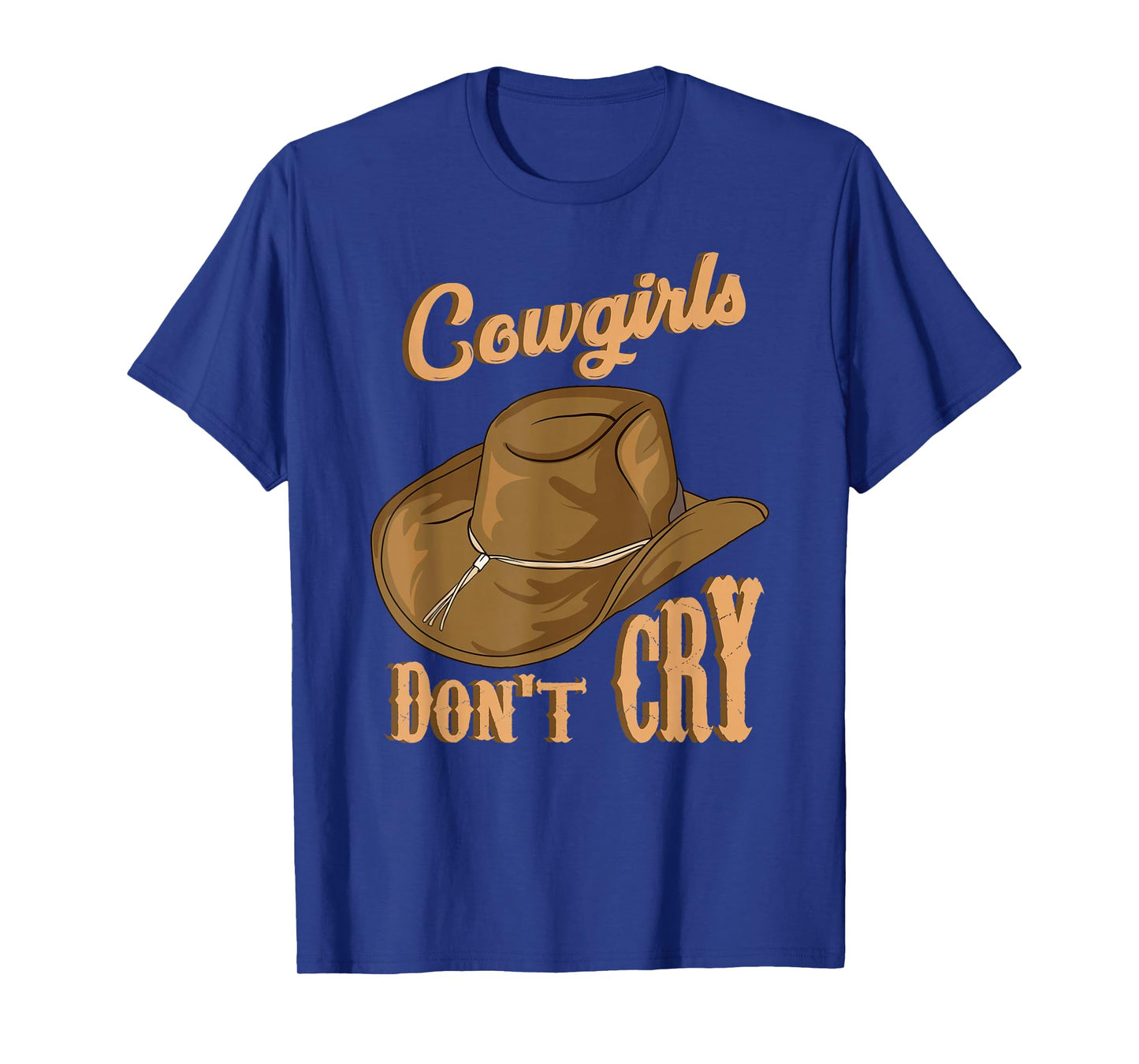 Cowgirls Don't Cry Funny Country Western Rodeo Girl Cowgirl T-Shirt