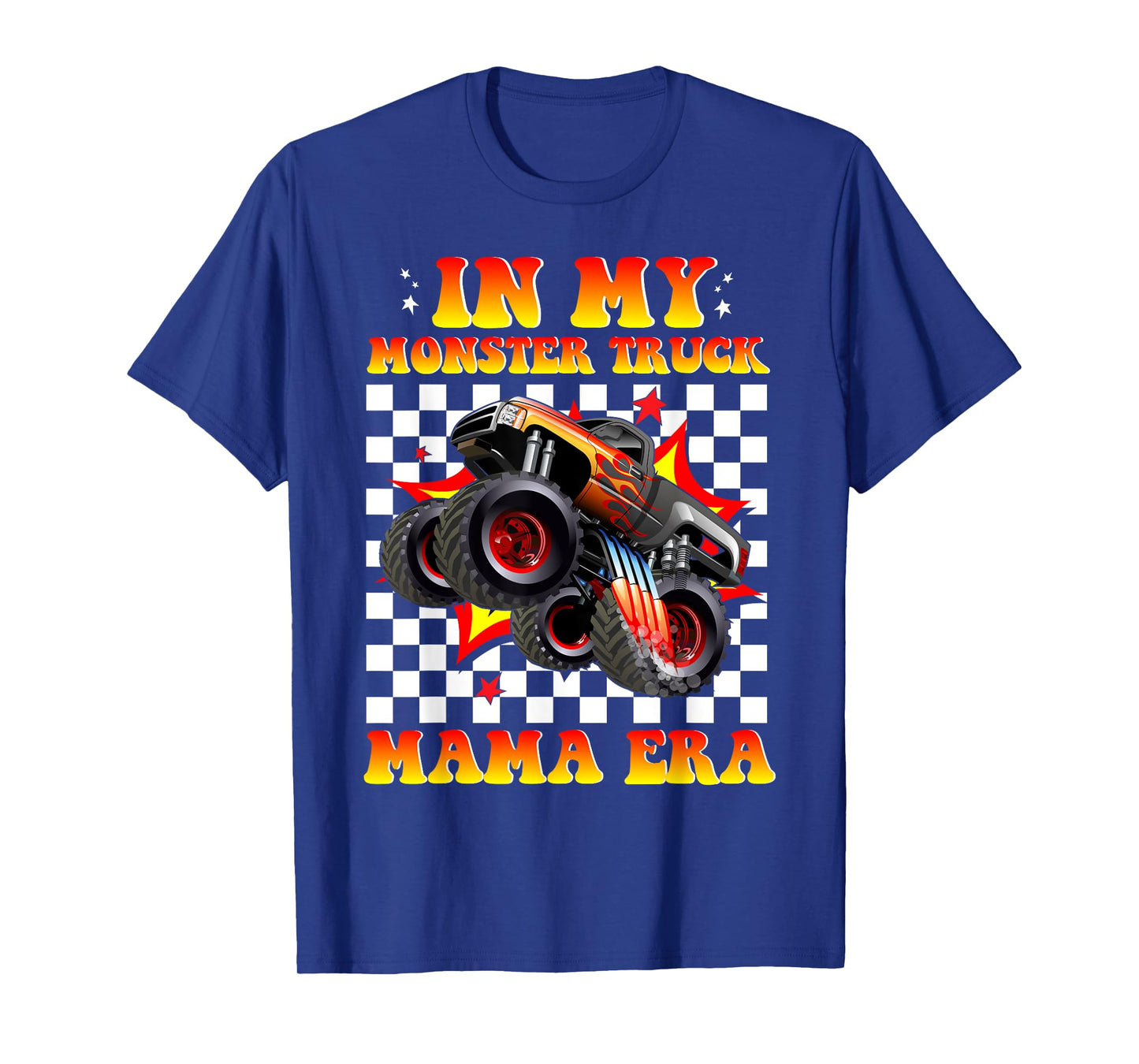 Groovy In My Monster Truck Mama Era Monster Truck Mom T-Shirt