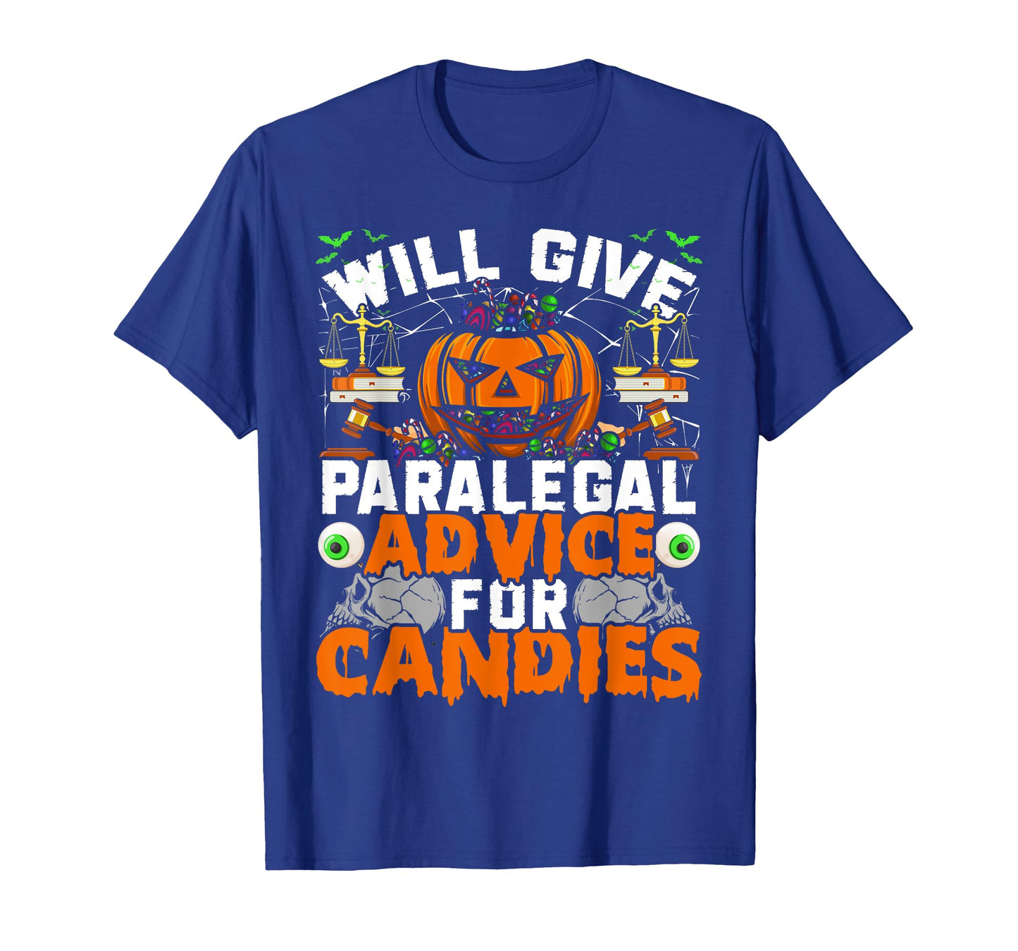 Paralegal Will Give Paralegal Advice For Candies Halloween T-Shirt