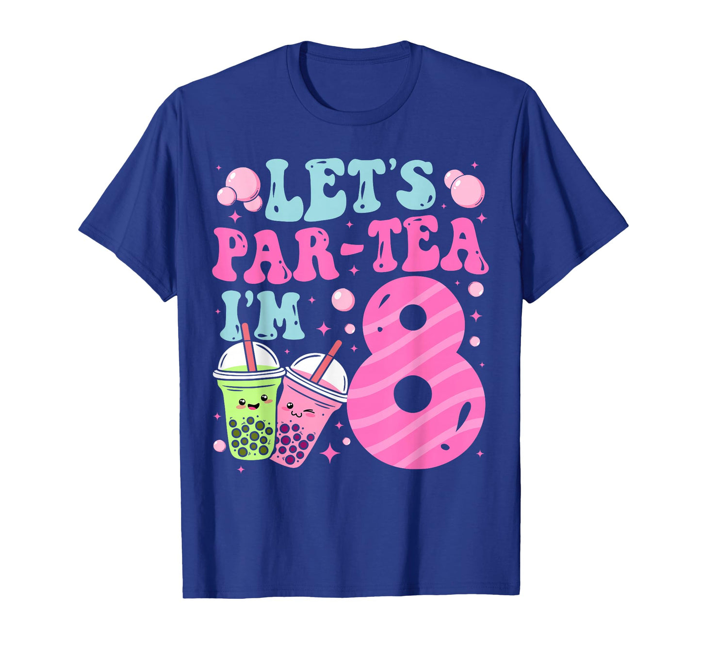 Let's Par-Tea I'm 8 Years Old 8th Birthday Bubble Boba Tea T-Shirt