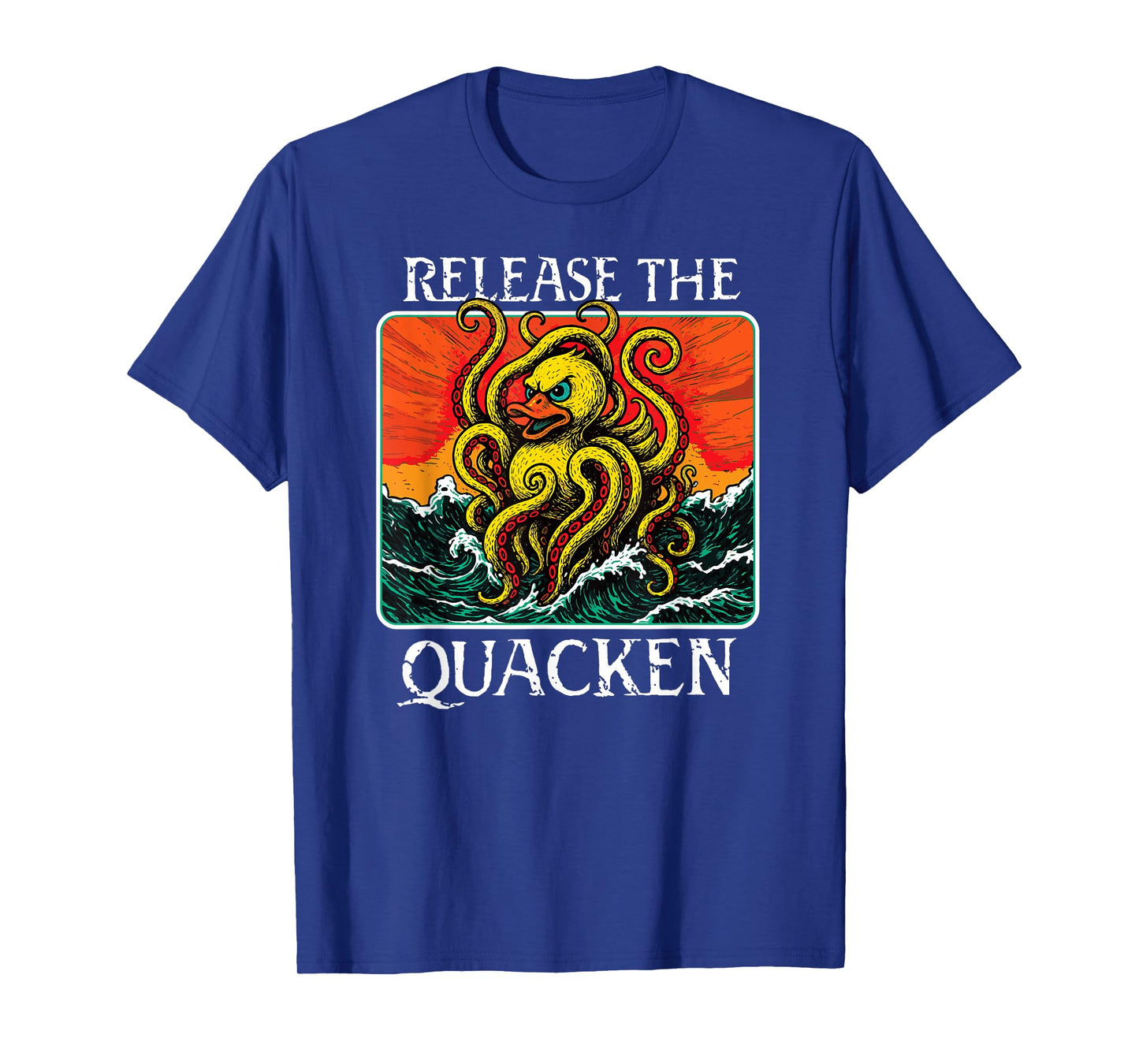 RELEASE THE QUACKEN rubber duck sea monster kraken pun funny T-Shirt