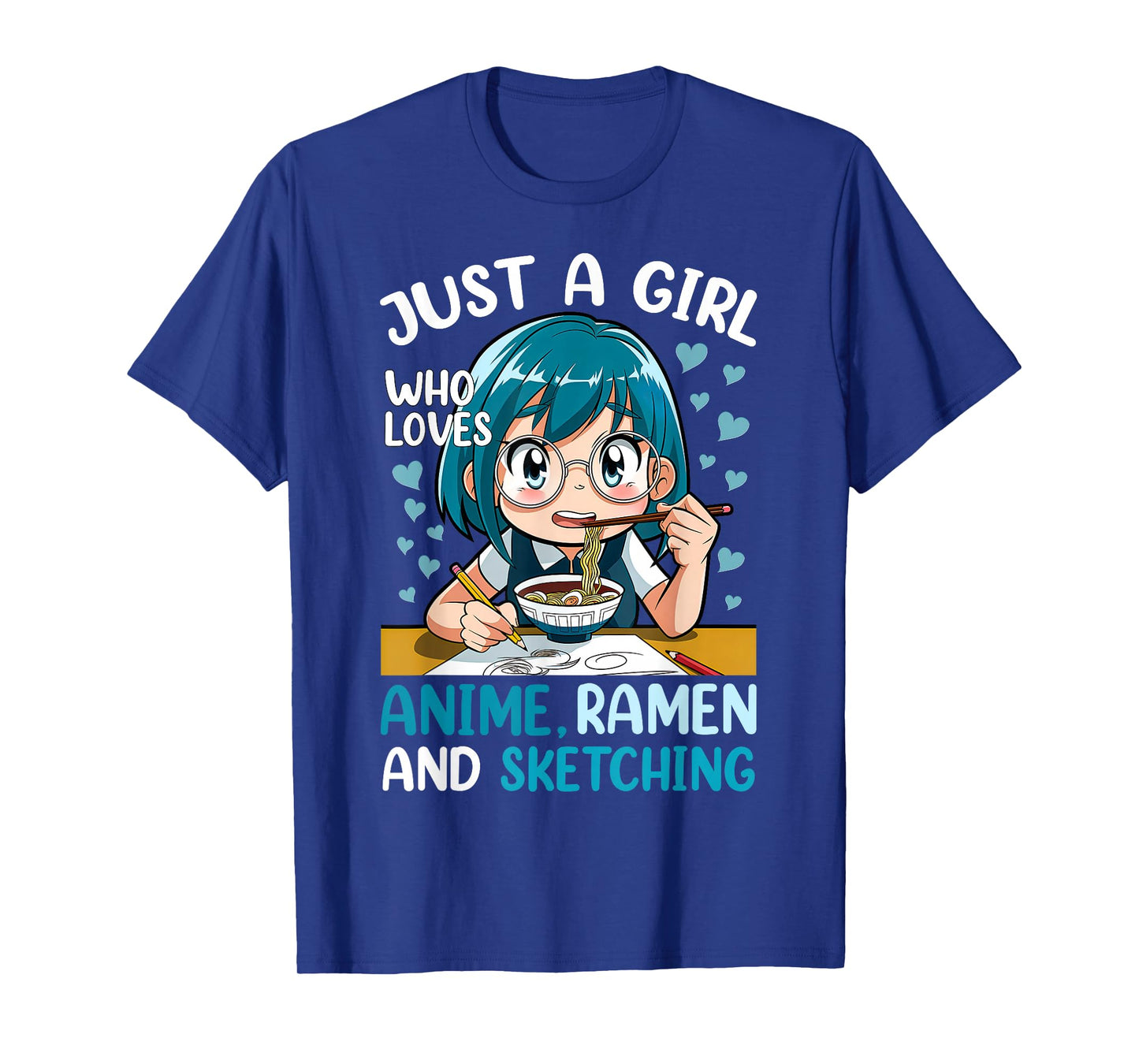 Just A Girl Who Loves Anime Ramen and Sketching Japan Anime T-Shirt
