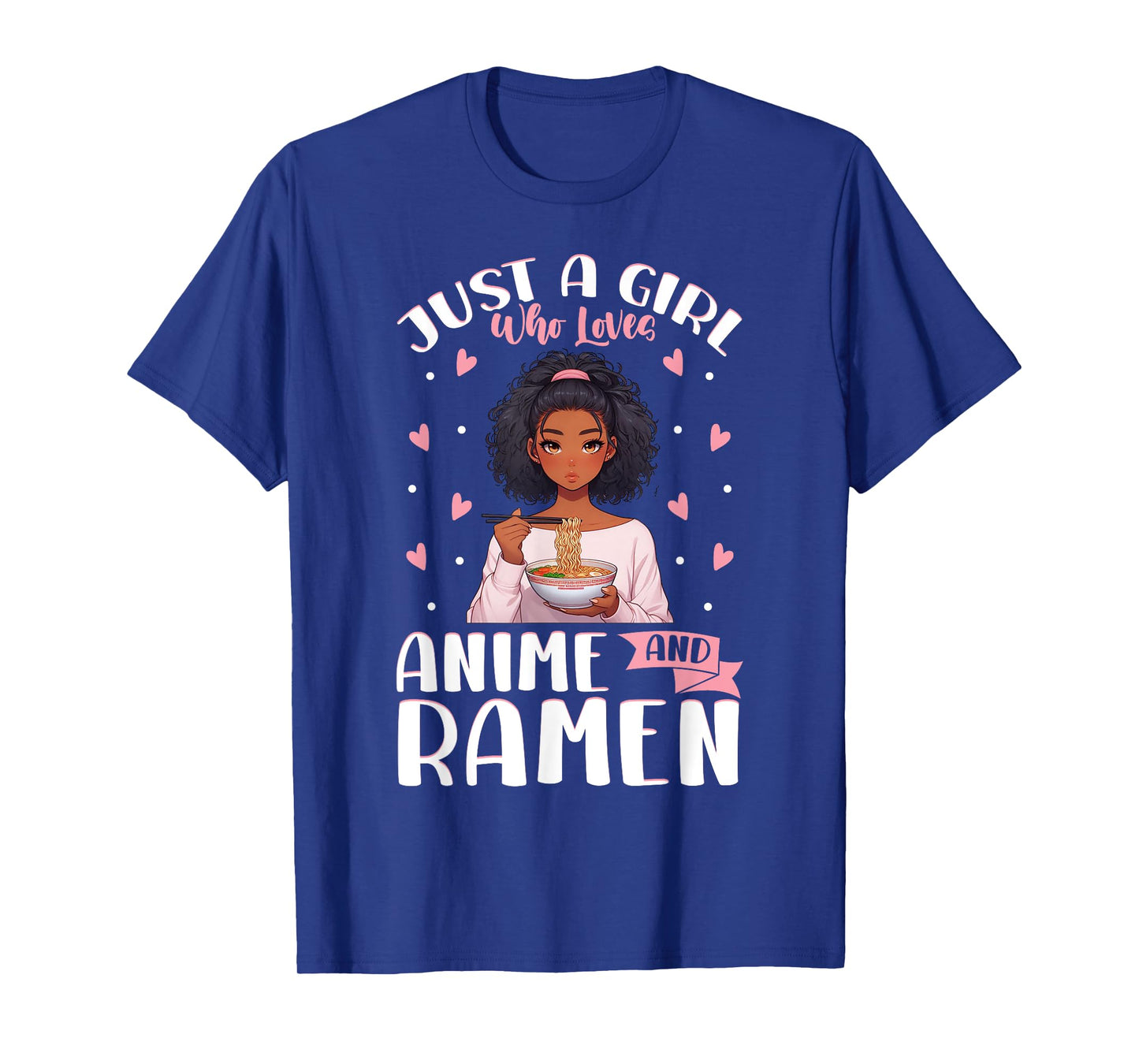 Just A Girl Who Loves Anime And Ramen African American T-Shirt