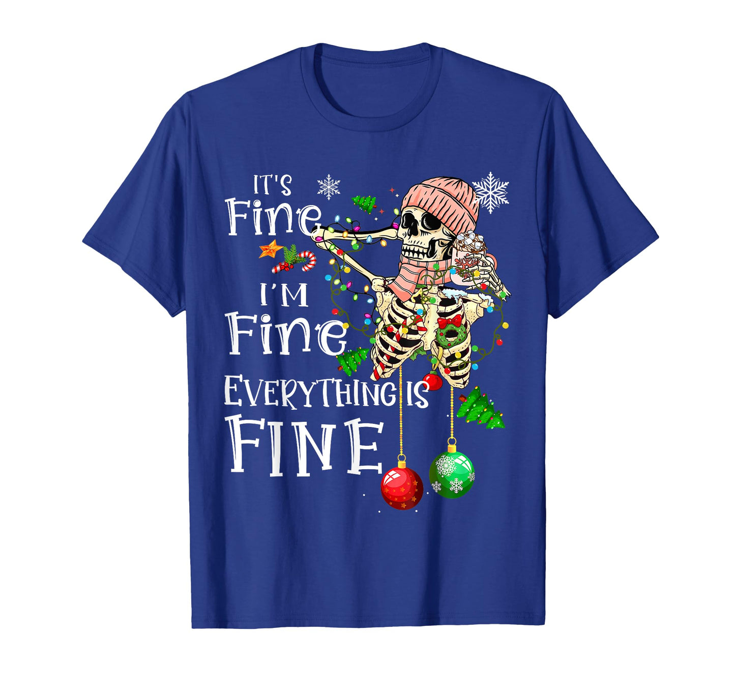 It's Fine I'm Fine Everything Is Fine Skeleton Latte Xmas T-Shirt
