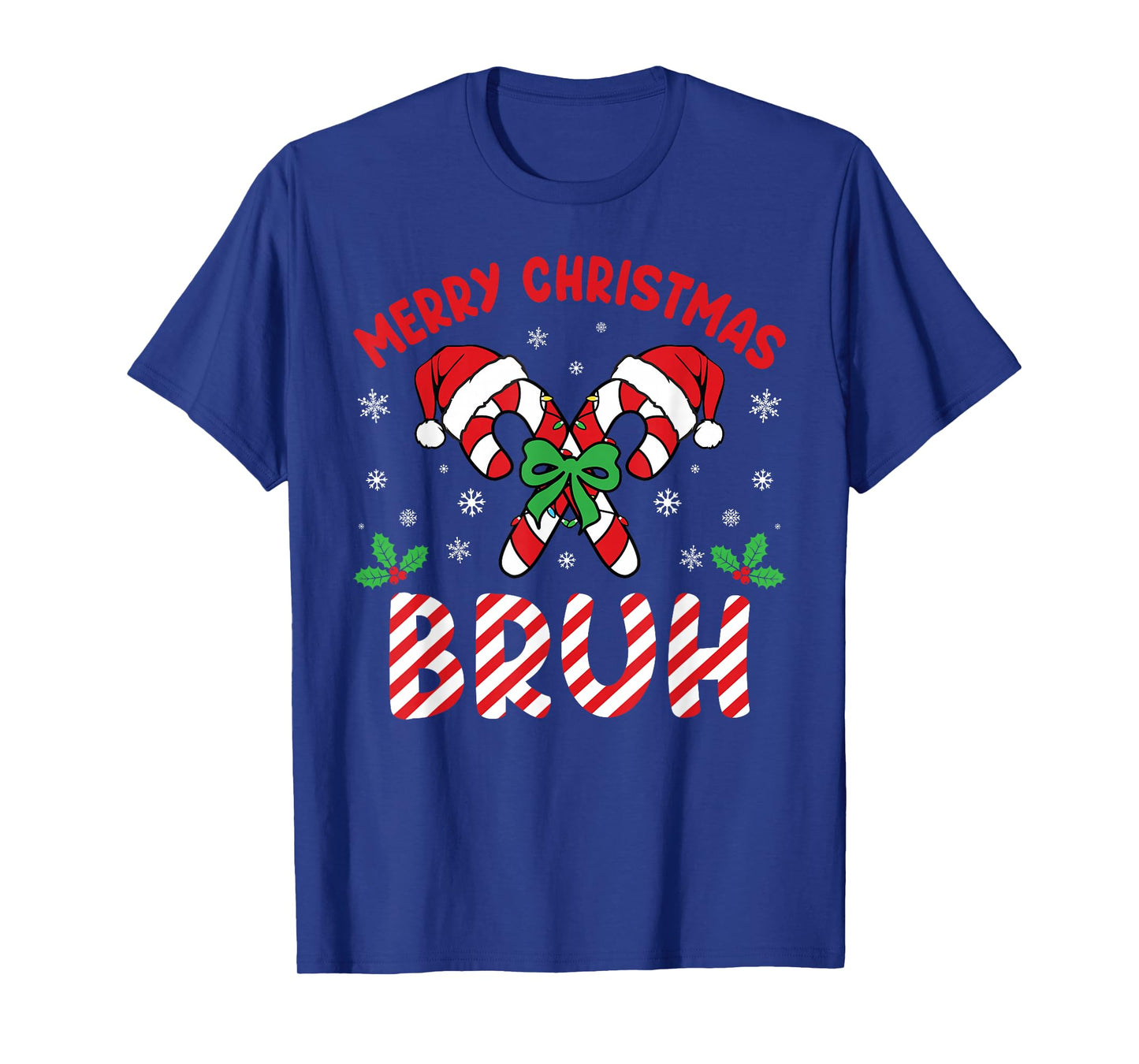 Merry Christmas Bruh Candy Cane Love Men Women Kids Adults T-Shirt