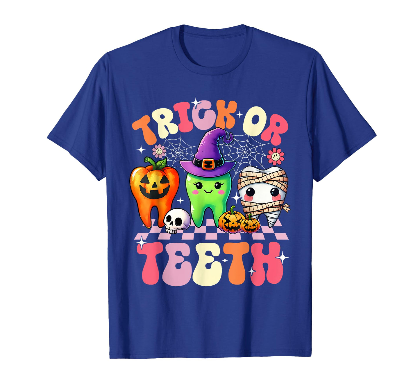 Trick Or Teeth Halloween Dentist Dental Hygienist Assistant T-Shirt