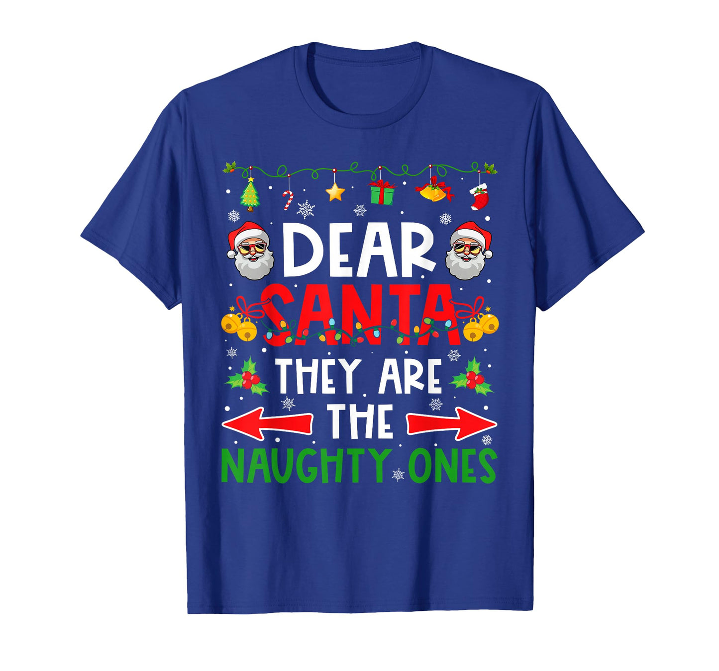 Dear Santa They are Naughty Ones Funny Christmas Matching T-Shirt