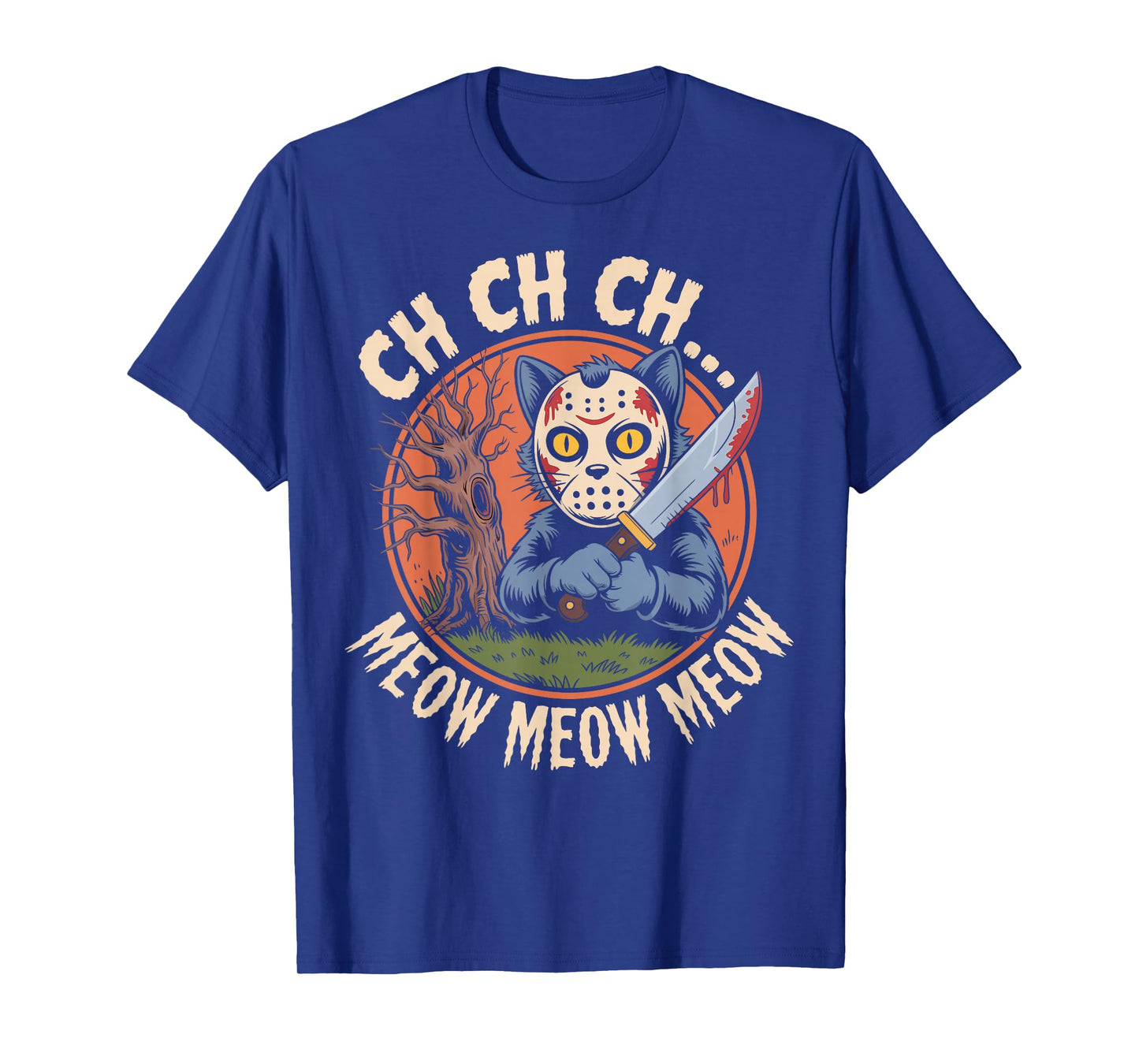 Ch Ch Ch Meow Meow Meow Cat Movie Horror Halloween Retro T-Shirt