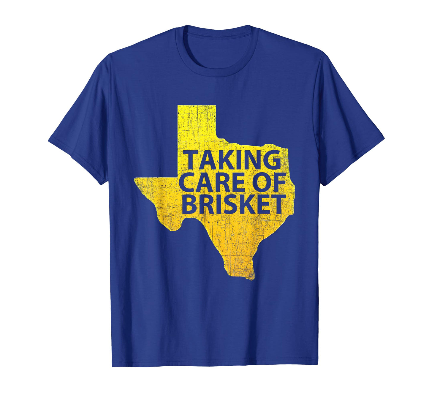Taking Care of Brisket - Texas Smoked Brisket & Barbecue T-Shirt