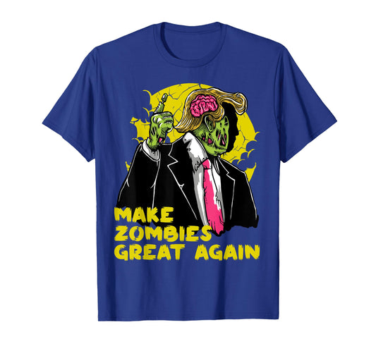 Make Zombies Great Again Funny Trump Zombie Costume Shirt T-Shirt