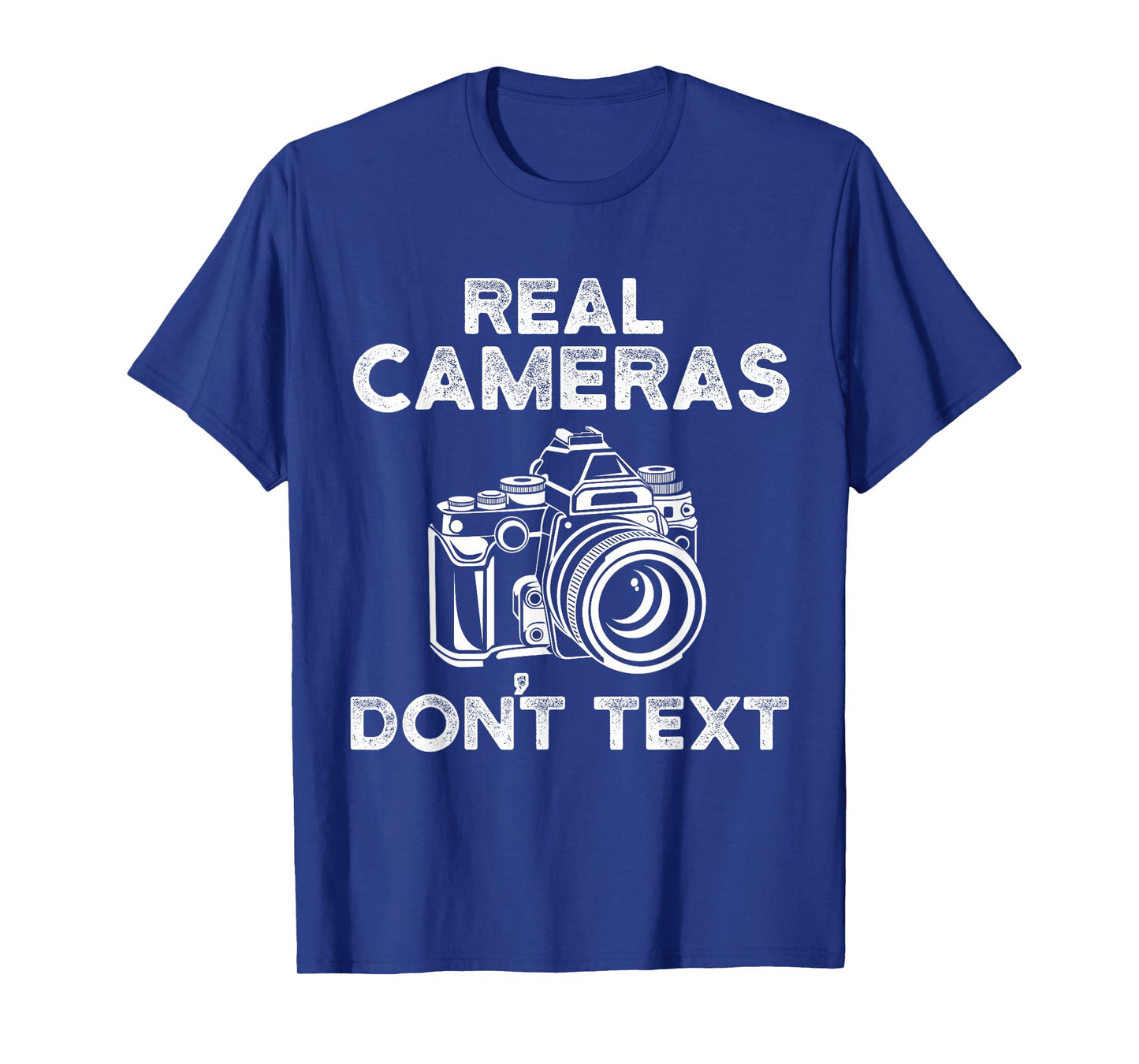 Photograhy Gifts For Men Real Cameras Don't Text T-Shirt