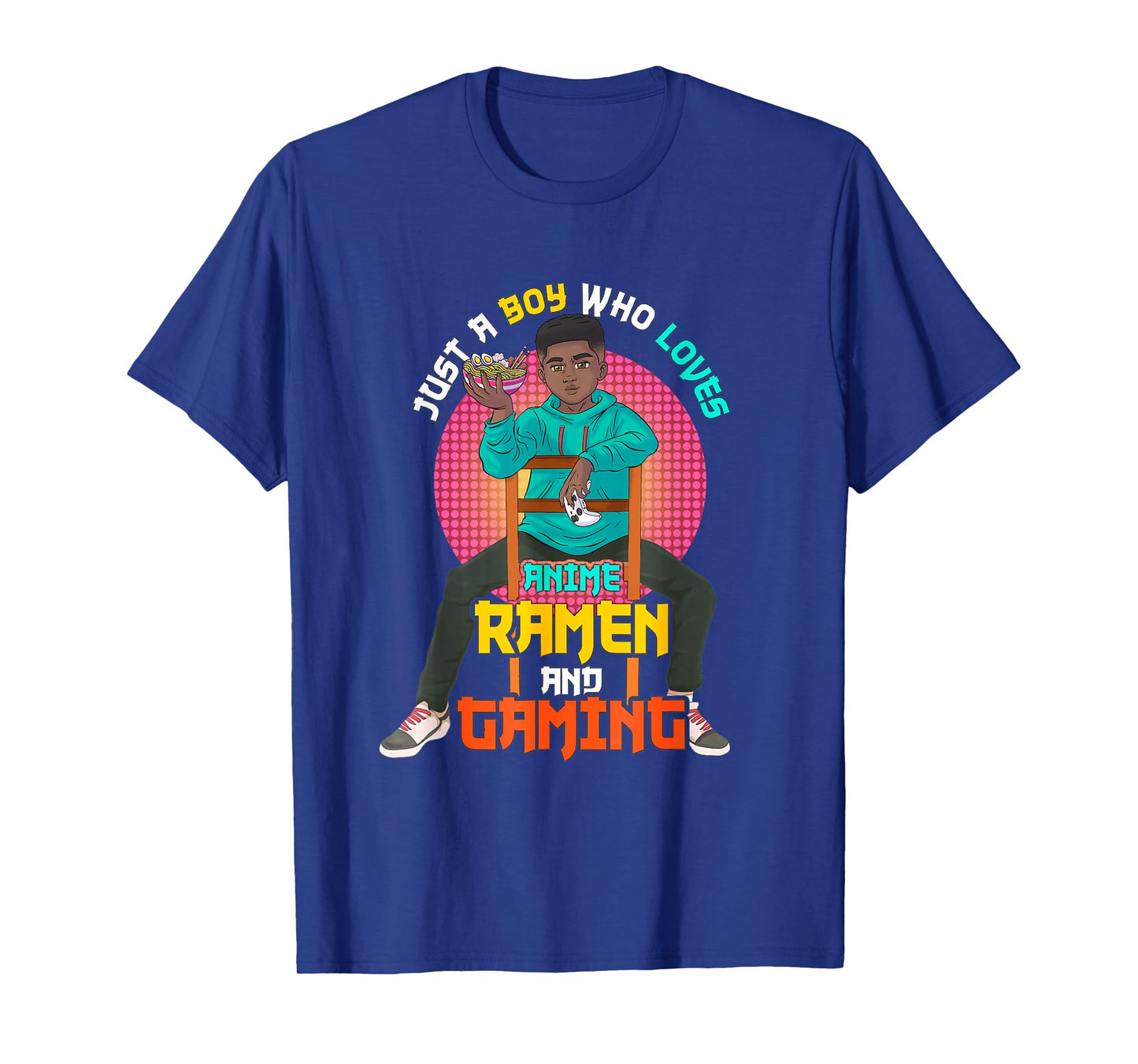 Just A Black Boy Who Loves Anime Ramen And Gaming. T-Shirt