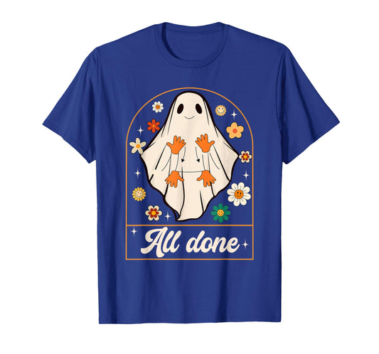 All Done Sign Language Speech Pathology Ghost Halloween SLP T-Shirt