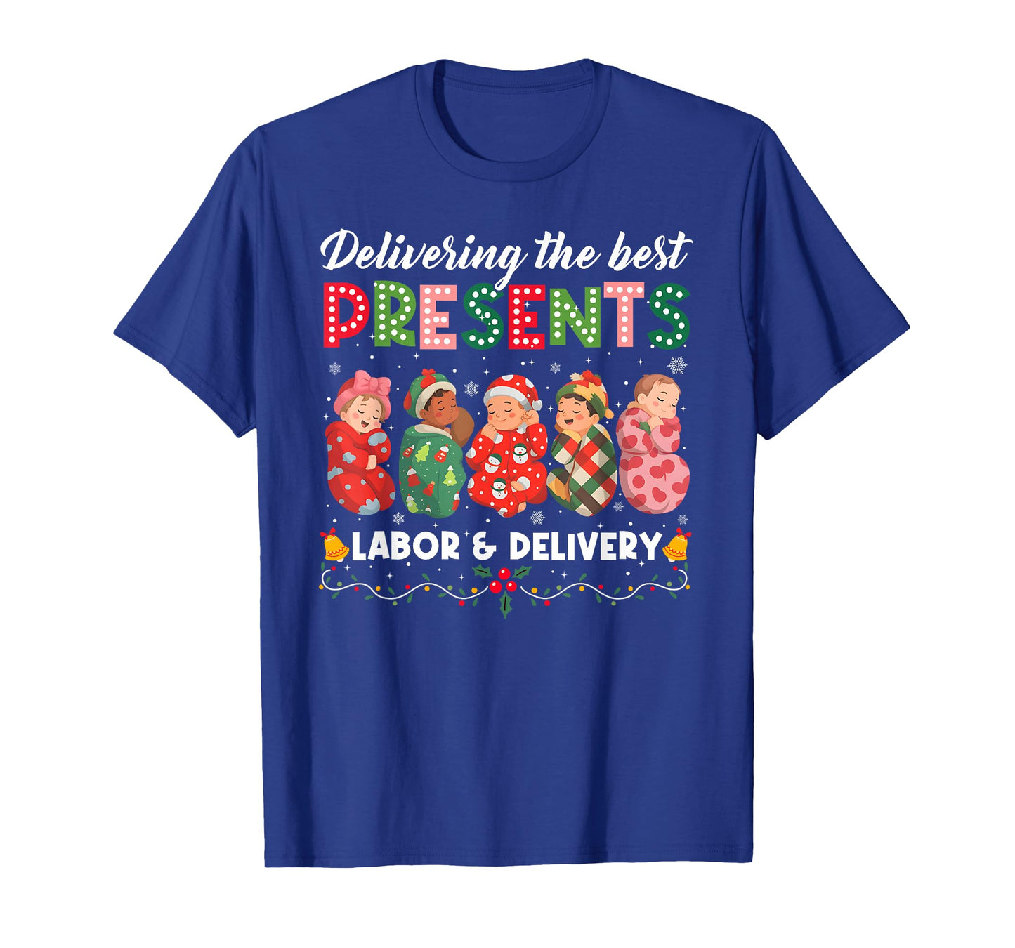 Labor Delivery Nurse Delivering The Best Presents Christmas T-Shirt
