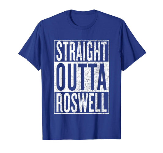 Straight Outta Roswell Great Travel Outfit & Gift Idea T-Shirt