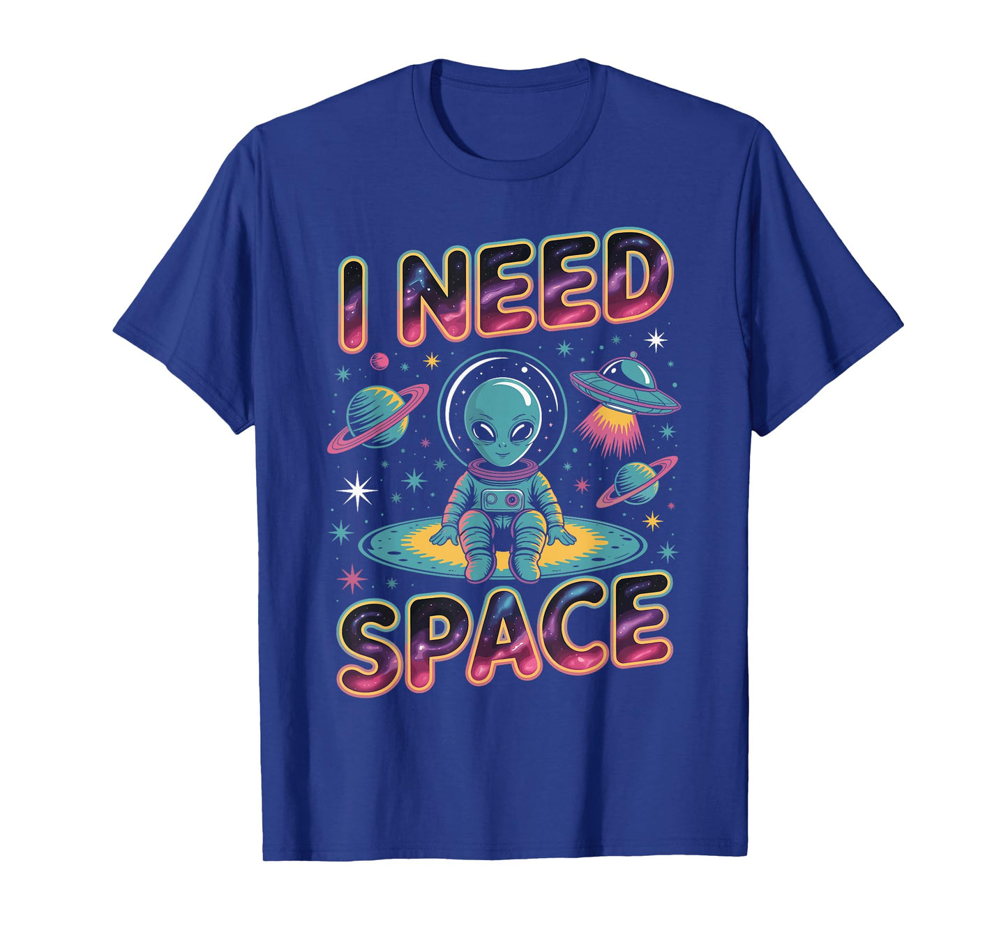 I Need Space Funny Alien Astronaut Retro Planet T-Shirt