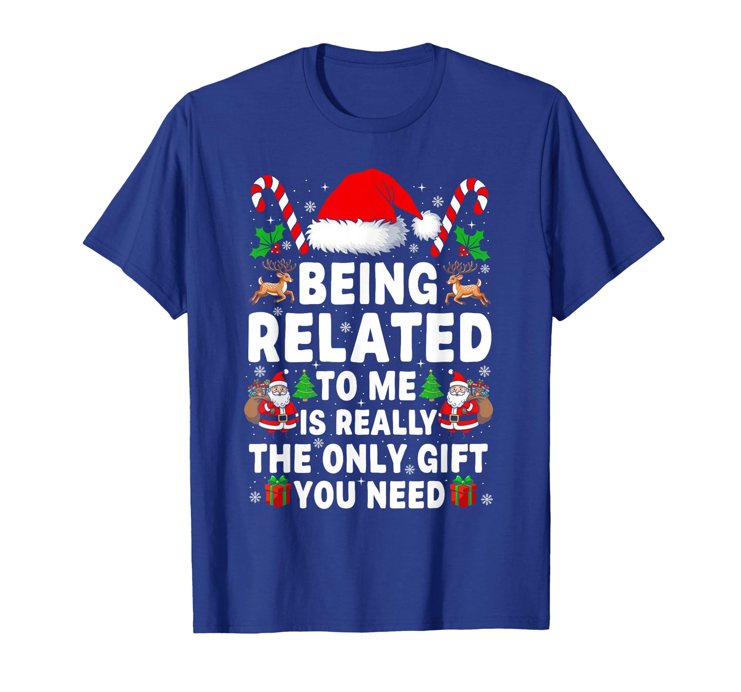 Being Related to Me Funny Christmas Family Xmas Pajamas T-Shirt