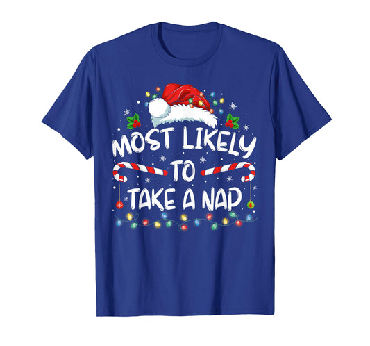 Most Likely To Take A Nap Funny Christmas Vacation T-Shirt
