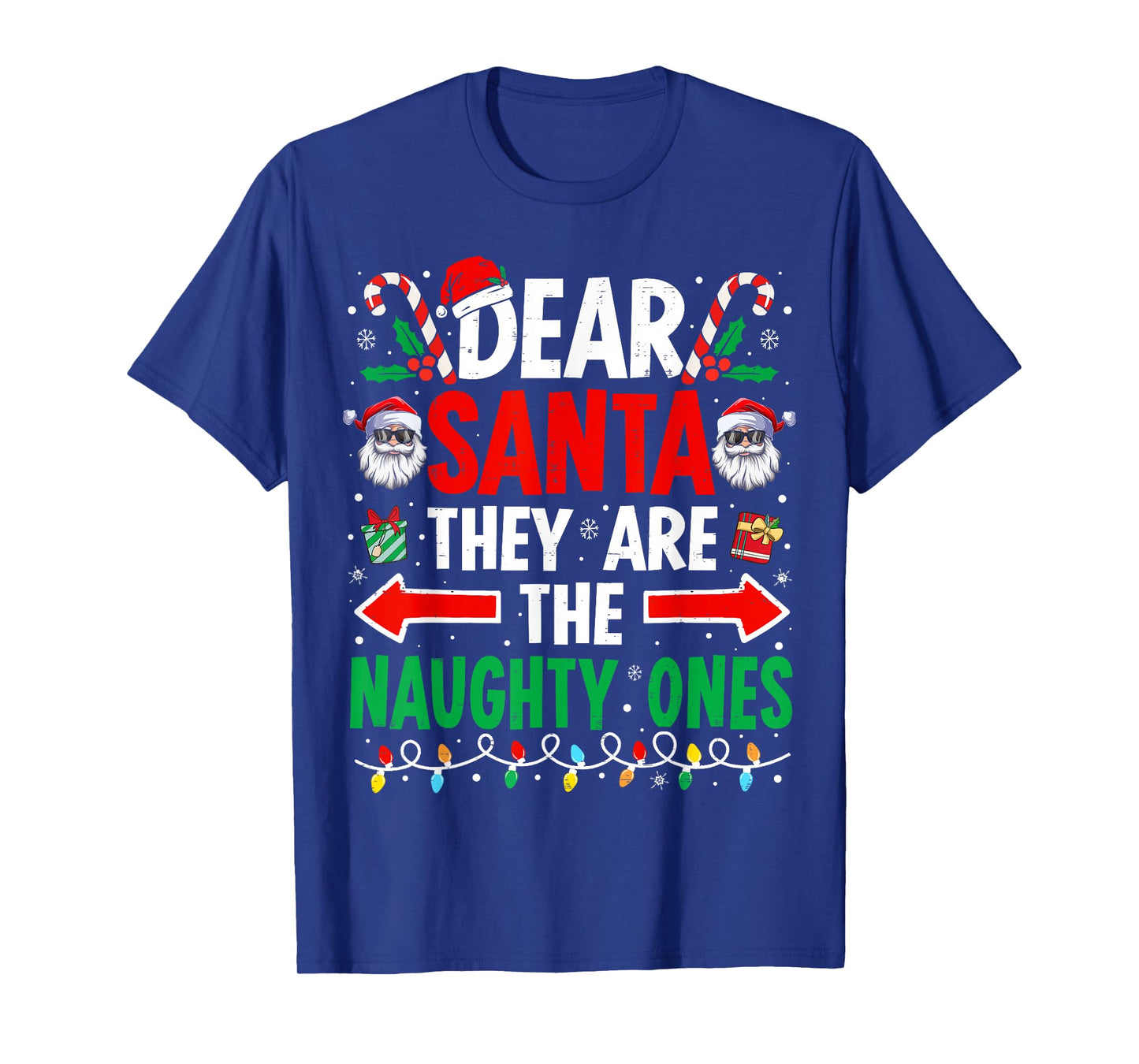 Dear Santa They are The Naughty Ones Funny Christmas T-Shirt