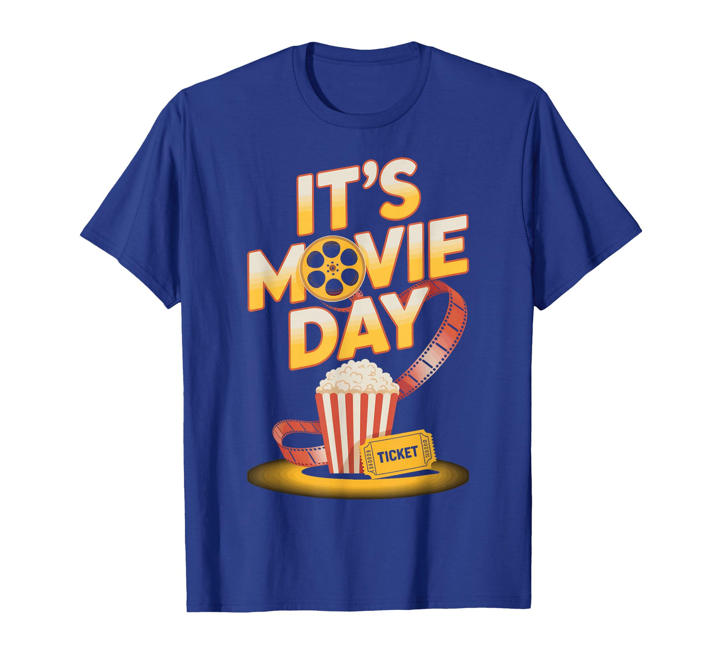 Its Movie Day Movie Buff Cinema Lovers T-Shirt