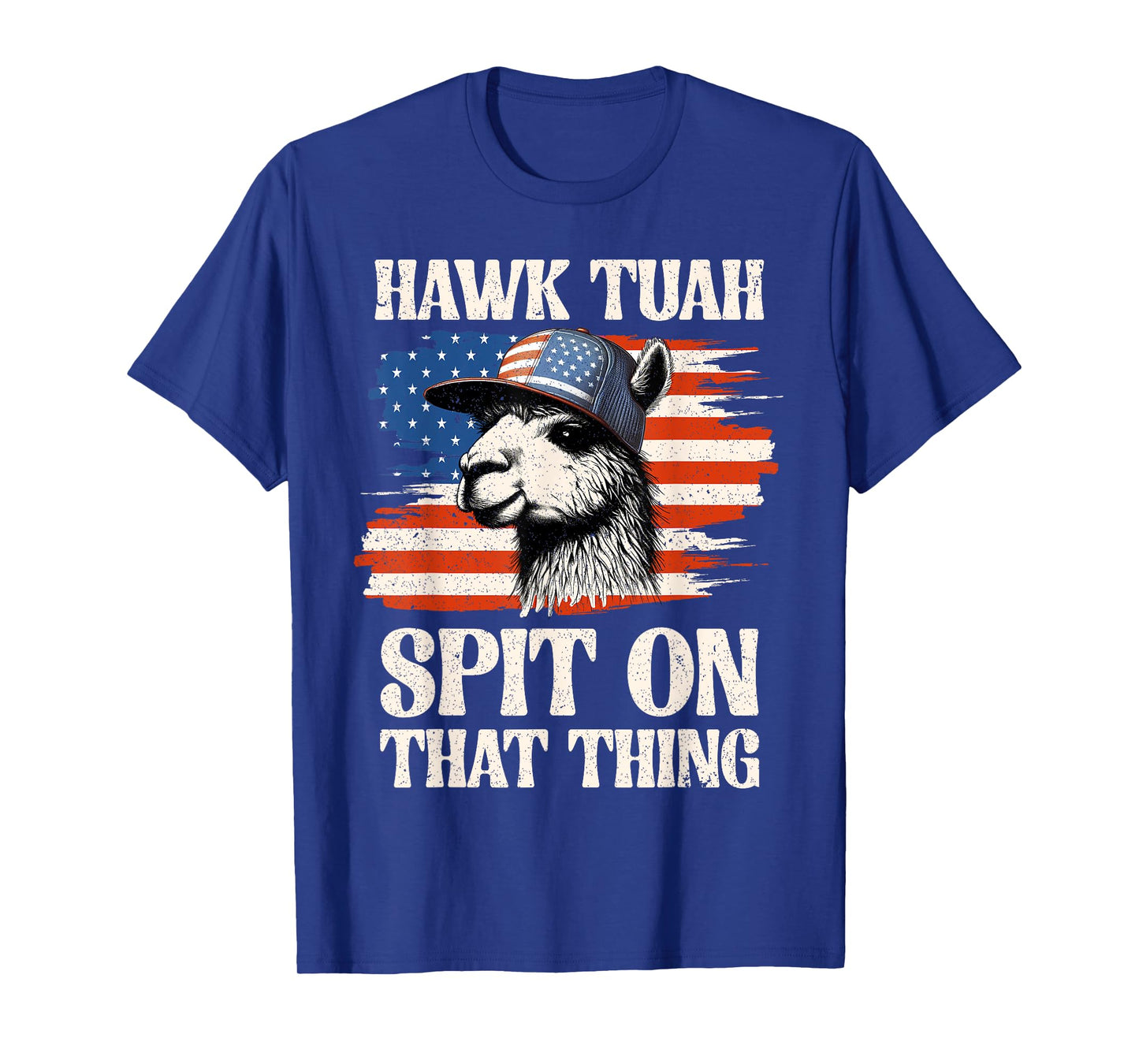 Hawk Tush Spit On That Thing Funny Llama 4th Of July Patriot T-Shirt
