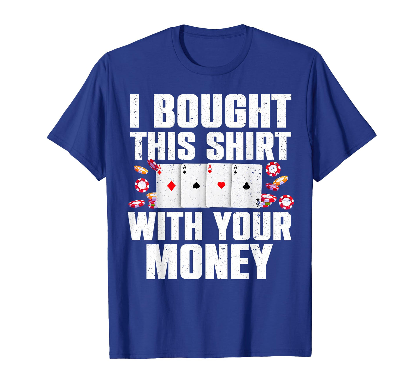Funny Poker Art for Gambling Men Women Poker Player Gambler T-Shirt Small