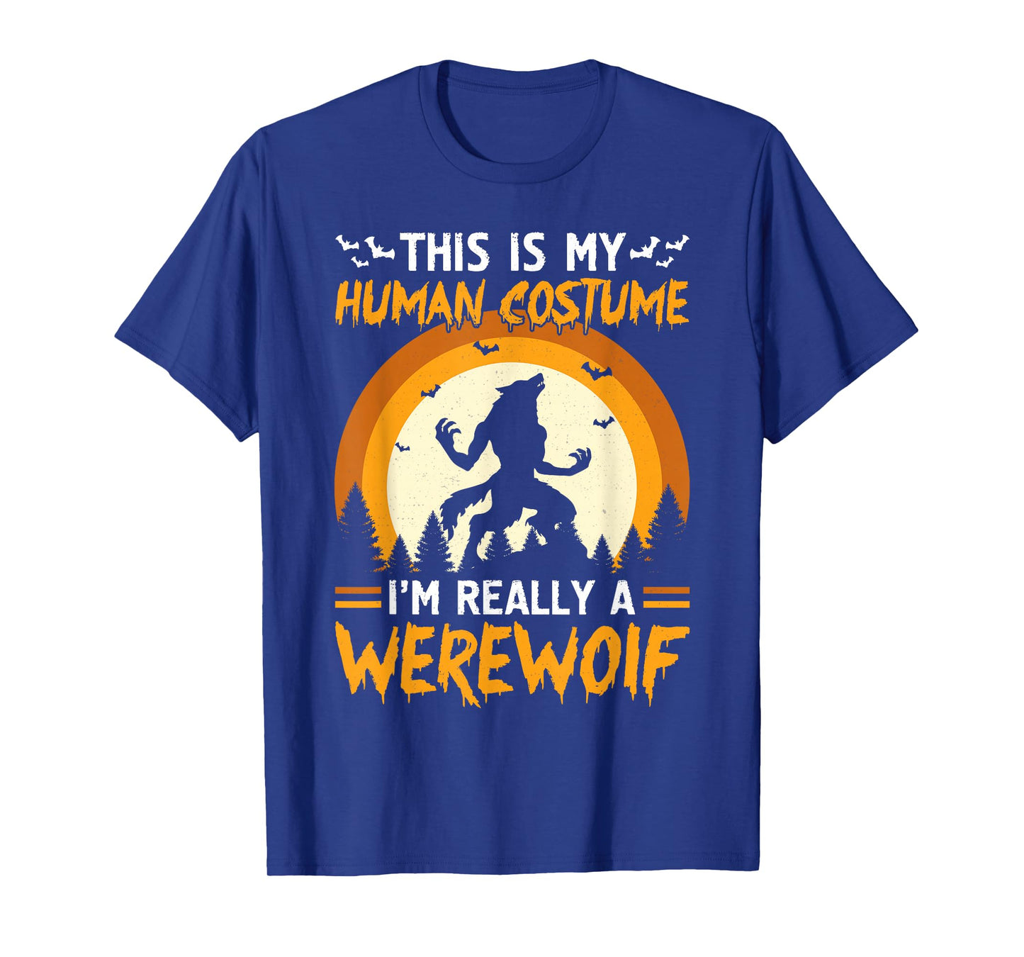 Funny This Is My Human Costume I'm Really a Werewolf Costume T-Shirt