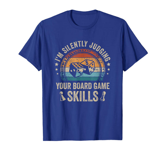 I'm Silently Judging Your Board Game Skills T-Shirt