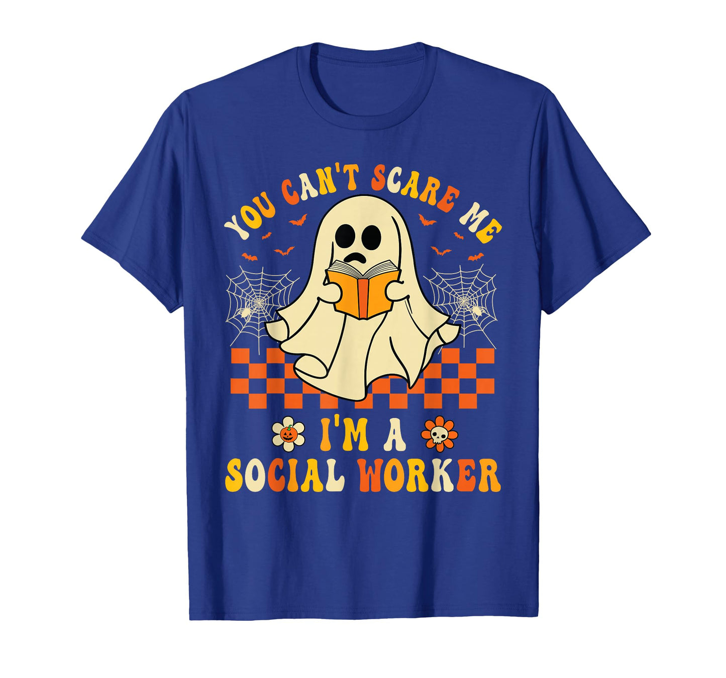 You Can't Scare Me I'm a School Social Worker Halloween T-Shirt
