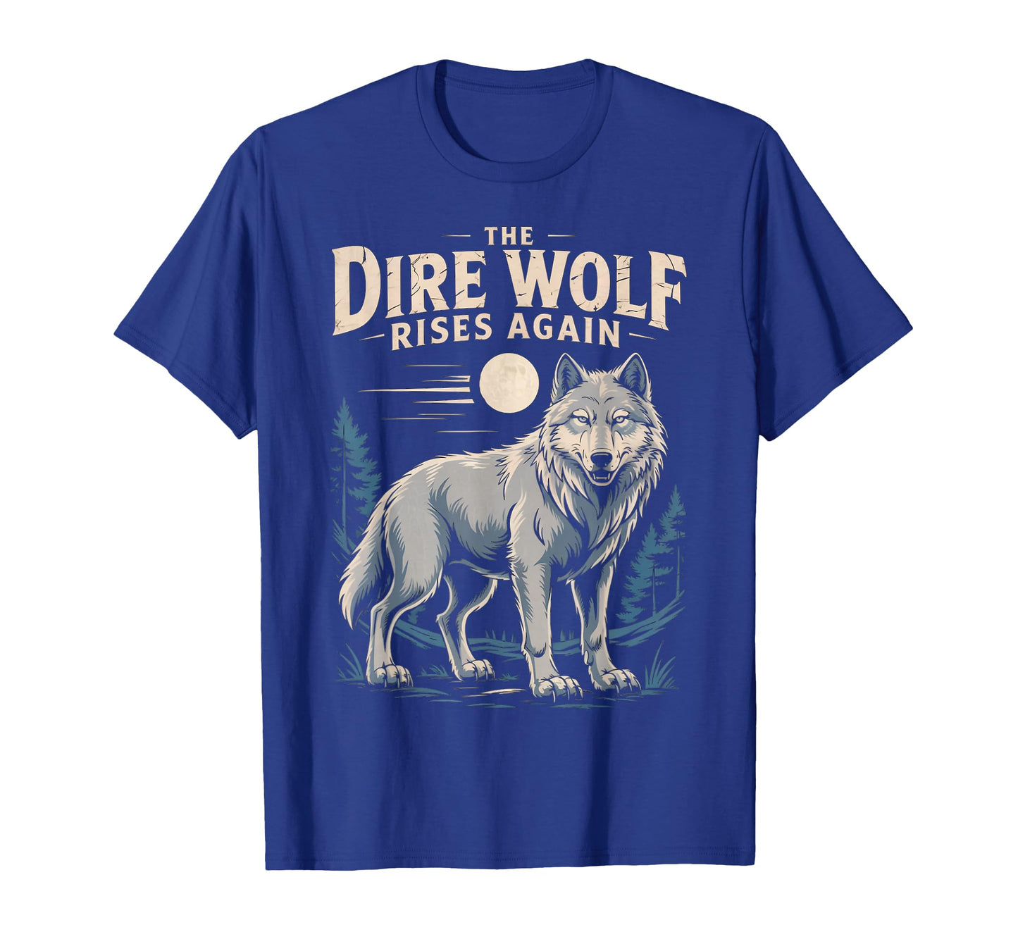 Dire Wolf Rises Again Dire Wolf White Wolf Animal Dire Wolf T-Shirt