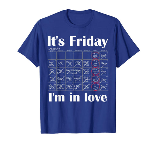 It's Friday I'm In Love T-Shirt