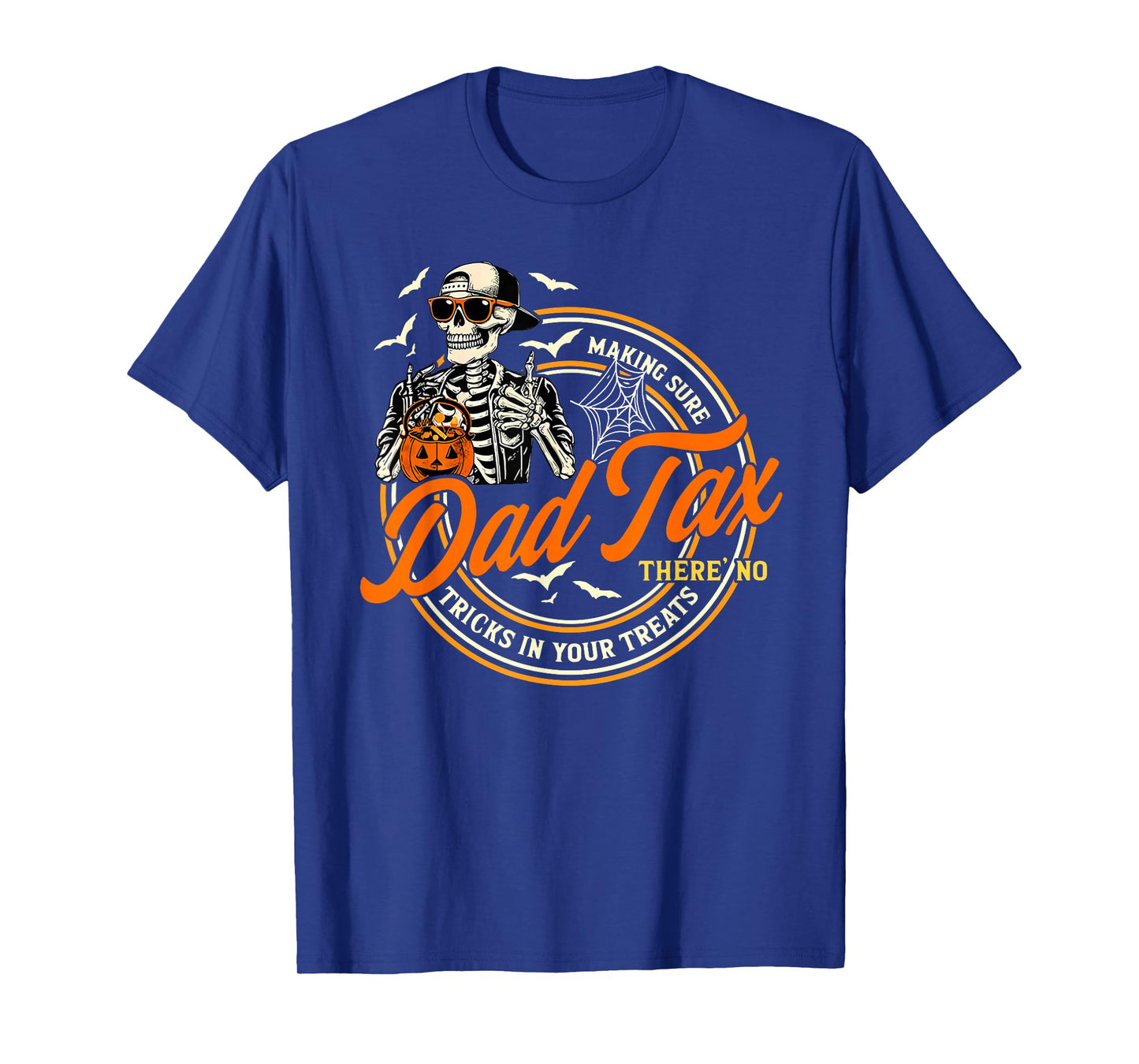 Retro Dad Tax Skeleton Halloween Funny Trick or Treat T-Shirt
