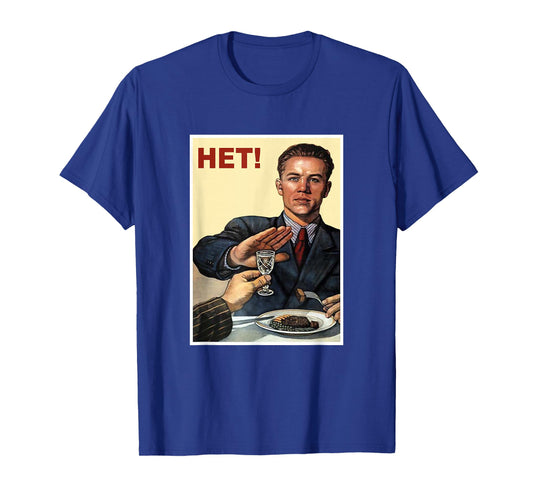 Back in the USSR Soviet Union Vintage Soviet Poster NO! to Alcohol USSR CCCP T-Shirt