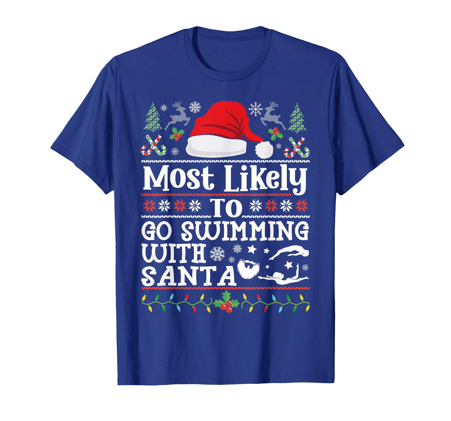 Most likely to go swimming with Santa Christmas swimmer T-Shirt