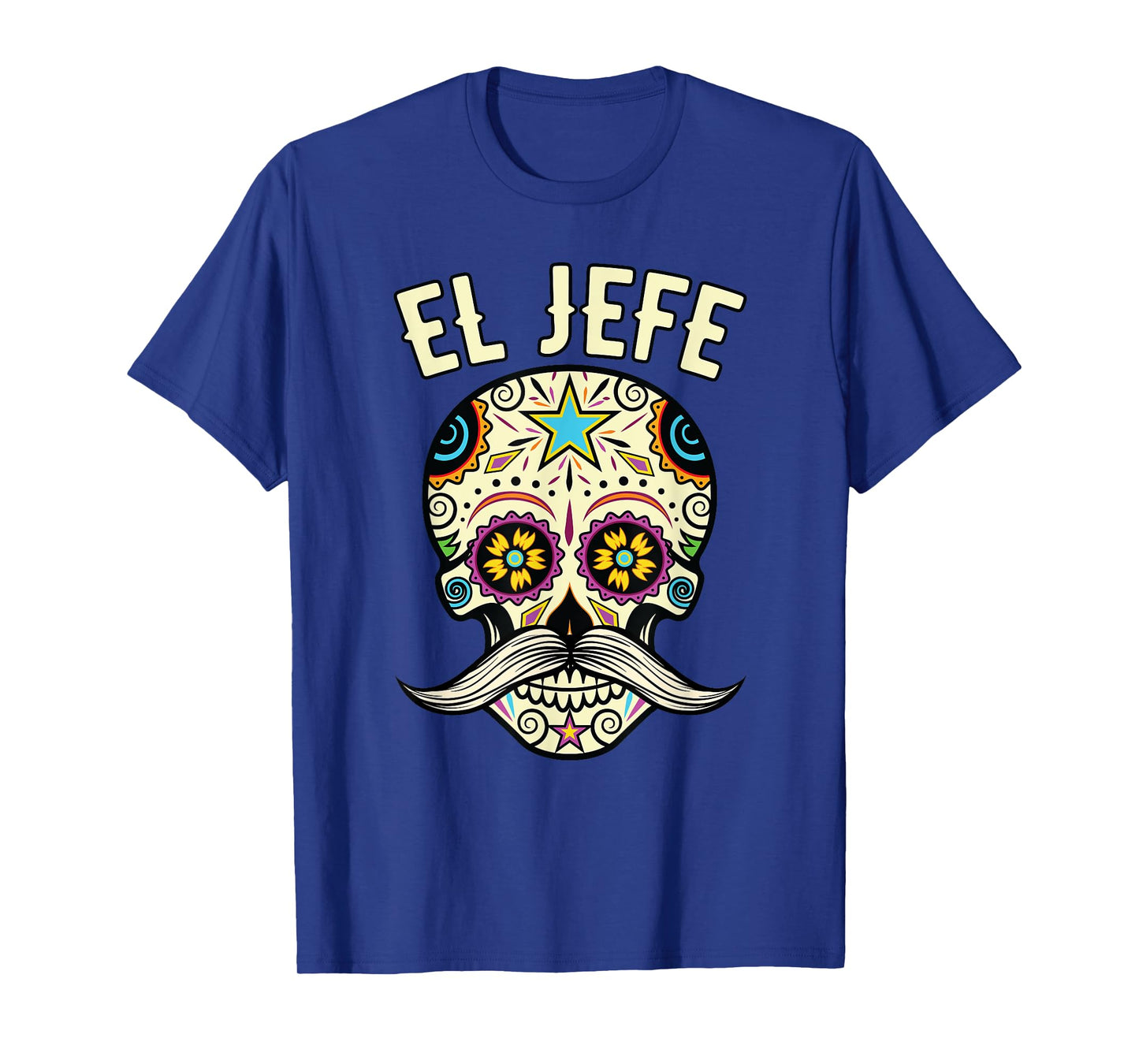 El Jefe Shirt Men Mexican Boss Sugar Skull Day Of The Dead T-Shirt