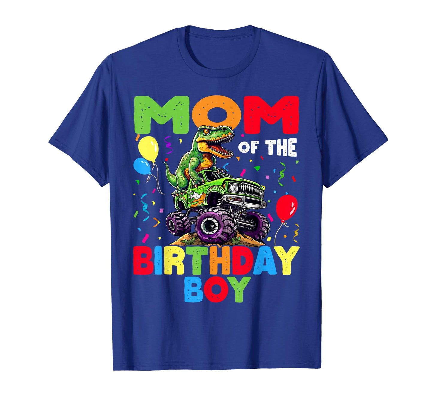 Mom Of The Birthday Boy Dinosaur T-Rex Monster Truck T-Shirt