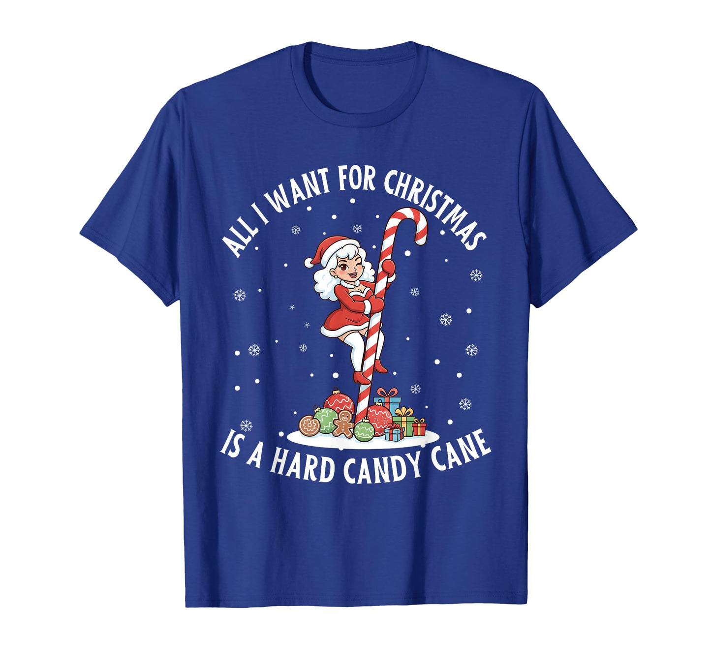 All I Want Christmas Adult Humor Inappropriate Christmas PJ T-Shirt