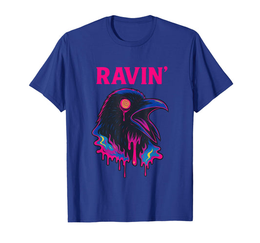 Ravin Raven Psychedelic Rave Party Trippy techno Funny T-Shirt