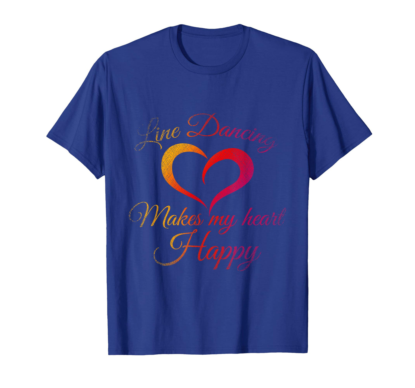 Line Dancing Makes My Heart Happy Line Dance T-Shirt